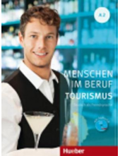 Menschen im Beruf Tourismus: Kursbuch A2 - Humanitas