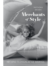 Merchants of Style: Art and Fashion After Warhol - Humanitas