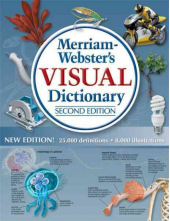 Merriam-Webster's Visual Dicti onary; 2nd ed. - Humanitas