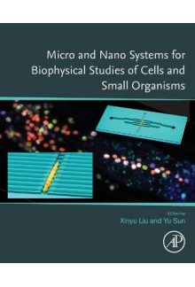 Micro and Nano Systems for Biophysical Studies of Cells and Small Organisms - Humanitas