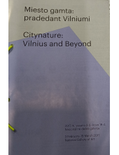 Miesto gamta: pradedant Vilniumi. Citynature: - Humanitas