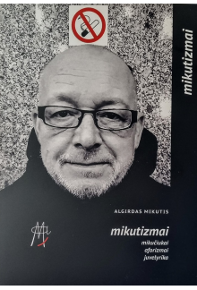 Mikutizmai: mikučiukai, aforizmai, juvelyrika - Humanitas