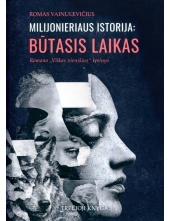 Milijonieriaus istorija: būtas is laikas (Vilkas vienišius 3) - Humanitas