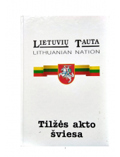 Lietuvių tauta: Tilžės akto šviesa - Humanitas