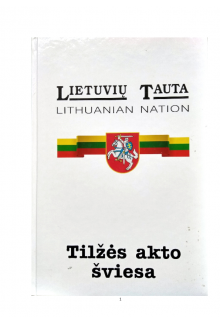 Lietuvių tauta: Tilžės akto šviesa - Humanitas
