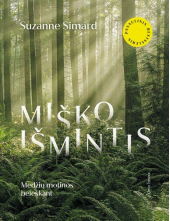 Miško išmintis. Medžių motinos beieškant - Humanitas