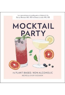 Mocktail Party : 75 Plant-Base d, Non-Alcoholic  Recipes - Humanitas