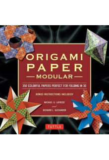 Modular Origami with Paper Pack: 350 Colorful Papers - Humanitas