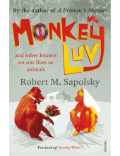 Monkeyluv: And Other Lessons in Our Lives as Animals - Humanitas