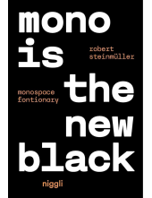 Mono is the new Black - Humanitas