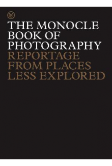 The Monocle Book of Photography - Humanitas