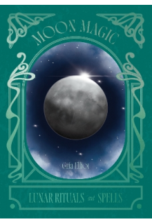 Moon Magic: Lunar Rituals and Spells - Humanitas
