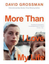 More Than I Love My Life 2022 BOOKER PRIZE - Humanitas
