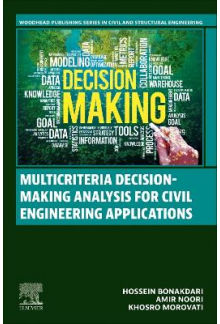 Multicriteria Decision-Making Analysis for Civil Engineering Applications - Humanitas