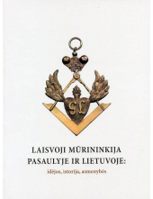 Laisvoji mūrininkija pasaulyjeir Lietuvoje: idėjos, istorija - Humanitas