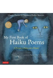 My First Book of Haiku Poems: a Picture, a Poem and a Dream - Humanitas