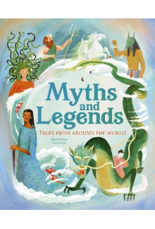 Myths and Legends : Tales from Around the World - Humanitas