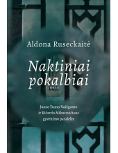 Naktiniai pokalbiai. Juozo Tumo-Vaižganto ir Ričardo Mikutavičiaus gyvenimo paralelės - Humanitas
