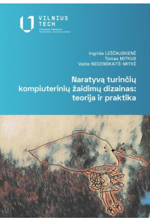 Naratyvą turinčių kompiuterini ų žaidimų dizainas: teorija ir - Humanitas