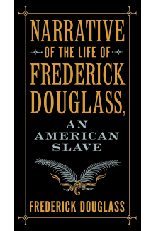 Narrative of the Life of Frederick Douglass, an American Slave  (Barnes & Noble) - Humanitas