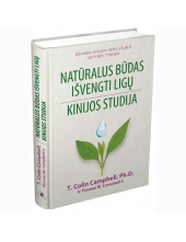 Natūralus būdas išvengti ligų. Kinijos studija - Humanitas