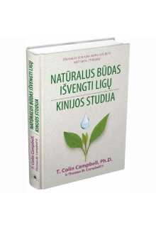 Natūralus būdas išvengti ligų. Kinijos studija - Humanitas