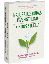 Natūralus būdas išvengti ligų. Kinijos studija - Humanitas