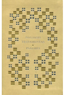Naujasis testamentas. Psalmės - Humanitas