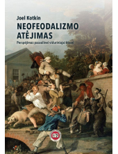 Neofeodalizmo atėjimas - Humanitas