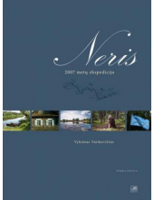 Neris 2007 metų ekspedicija. 1knyga - Humanitas