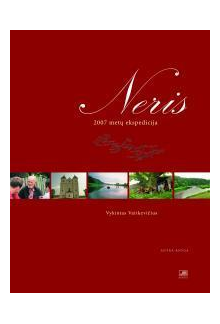 Neris 2007 metų ekspedicija. 2knyga - Humanitas