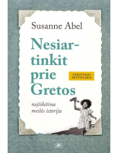 Nesiartinkit prie Gretos - Humanitas