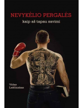 Nevykėlio pergalės. Kaip aš ta pau savimi - Humanitas
