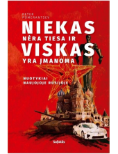 Niekas nėra tiesa ir viskas yra įmanoma: nuotykiai naujojoje - Humanitas