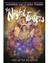 The Night Eaters: Her Little Reapers - Humanitas