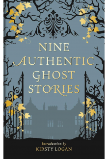 Nine Authentic Ghost Stories - Humanitas