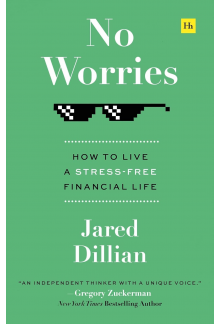 No Worries : How to live a str ess-free financial life - Humanitas
