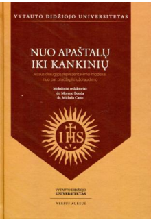 Nuo apaštalų iki kankinių. Jėzaus draugijos reprezentavimo m - Humanitas