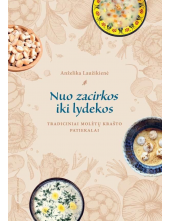 Nuo zacirkos iki lydekos. Tradiciniai Molėtų krašto patiekalai - Humanitas