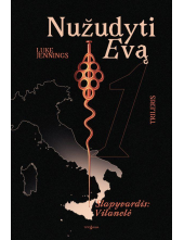 Nužudyti Evą, 1 knyga. Slapyvardis: Vilanelė - Humanitas