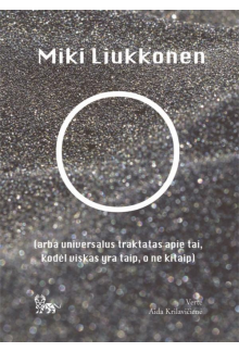 O (arba universalus traktatas apie tai, kodėl viskas yra taip, o ne kitaip) - Humanitas