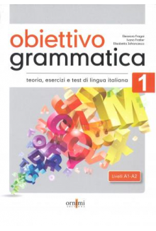 Obiettivo Grammatica 1 (A1-A2) Ornimi editions - Humanitas