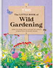 RHS The Little Book of Wild Ga rdening - Humanitas