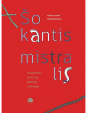 Šokantis mistralis. Šiuolaikin ės prancūzų poezijos antologij - Humanitas