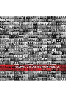 Okupacijos ir laisvės kovų muz iejus: ekspozicijų gidas - Humanitas