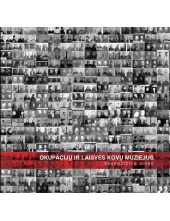 Okupacijų ir laisvės kovų muziejus. Ekspozicijų gidas - Humanitas