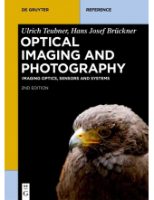 Optical Imaging and Photography: Imaging Optics, Sensors and - Humanitas