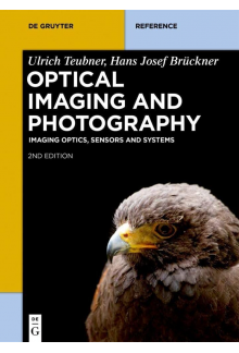 Optical Imaging and Photography: Imaging Optics, Sensors and - Humanitas