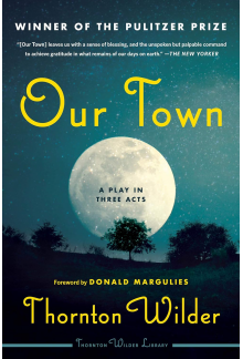 Our Town and Other Plays - Humanitas