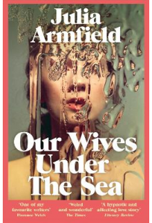 Our Wives Under The Sea - Humanitas